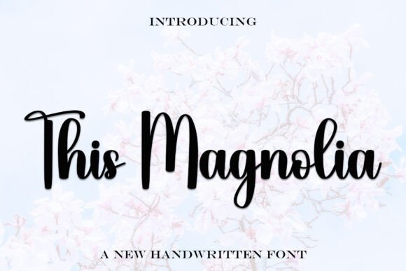 This Magnolia Font
